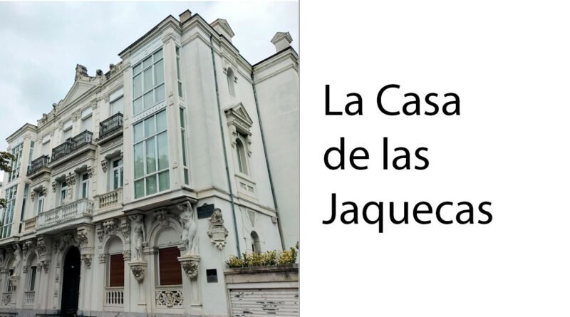 La Casa de las Jaquecas