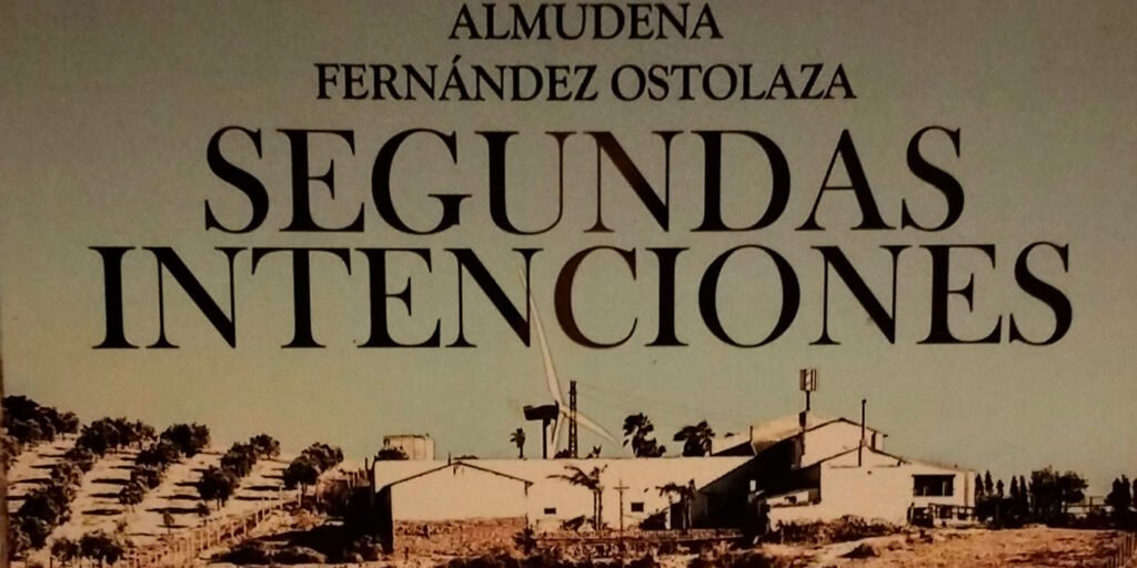 "Segundas intenciones", de Almudena Fernández Ostolaza
